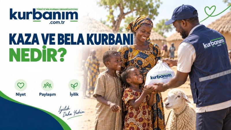 Kaza Ve Bela Kurbanı Nedi̇r?